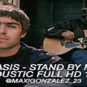 Stand by Me by Oasis lyrics